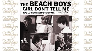 The Beach Boys - Girl Don&#39;t Tell Me (DJ L33 Extended Stereo Mix)
