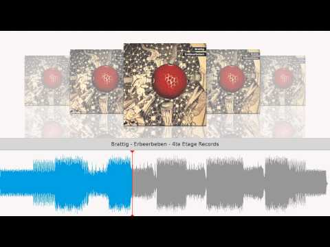 Brattig - Erdbeerbeben - 4te Etage Records