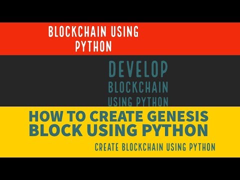 Python Projecthow To Create Blockchain Using Pythondevelop Genesis Blockusing Pythonpart3