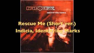 Indicia - Rescue Me (Preview)