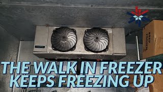 The Walk-In Freezer Keeps Freezing Up