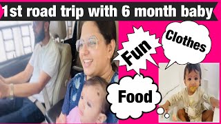 Day 1 | ROAD Trip | 🚗 with 6 month old baby |