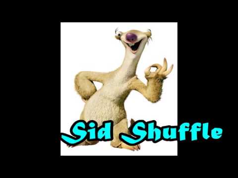 The Sid Shuffle with Still Image