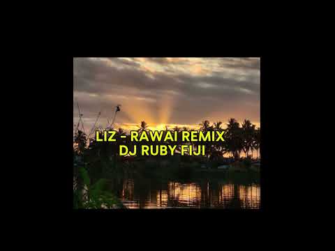 LIZ - RAWAI REMIX (DJ RUBY) 2025