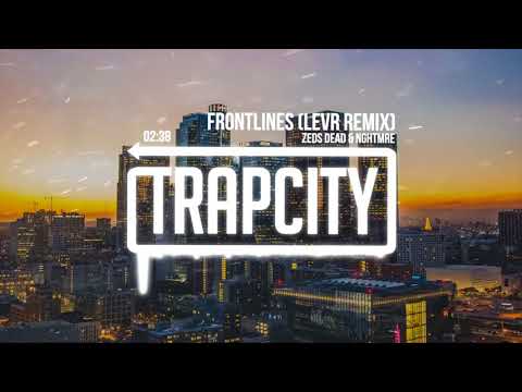 Zeds Dead & NGHTMRE - Frontlines (LEVR Remix)