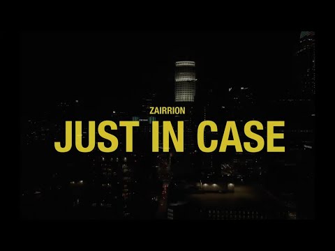 ZAIRRION - JUST IN CASE