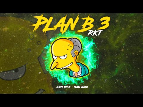PLAN B RKT 3 - GON RMX, NAN RMX