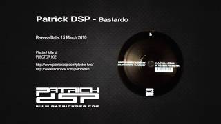 Patrick DSP - Bastardo