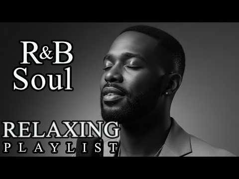 {R&B Soul}Relaxing Chill Playlist – Deep Grooves & Smooth R&B Night Vibes 🌙