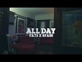 Fats X BFam - All Day (Official Music Video) - Directed By Bub Da S.O.P.