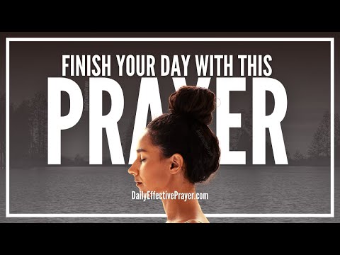 Prayer For Evening | Evening Prayer To Finish Your Day Video