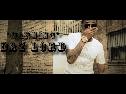 Daz Lord - Warning | Shot By @HDwizProduction