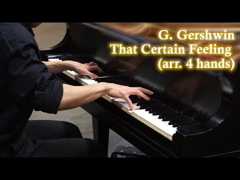 G. Gershwin - That Certain Feeling (arr. for 4 hands by Artis Wodehouse)
