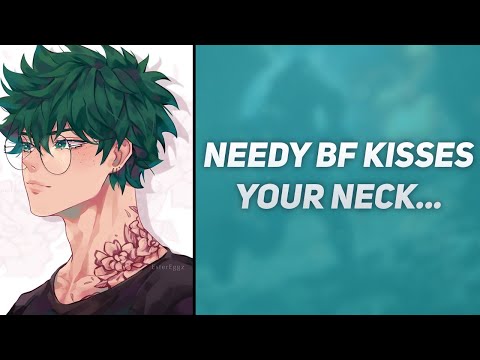 Needy Boyfriend Kisses Your Neck.. [Late Night] [Sleep Aid] [Comfort] [Clingy]