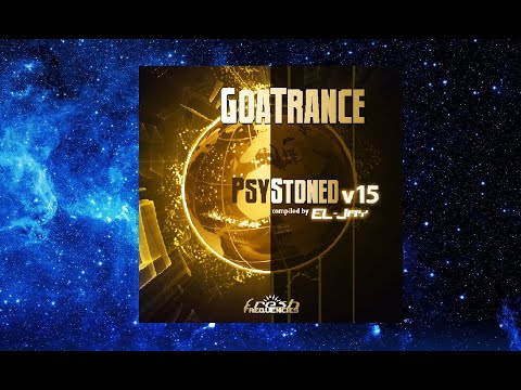 GoaTrance PsyStoned v15 Albummix