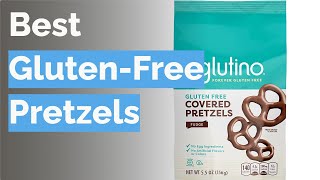 🌵 10 Best Gluten-Free Pretzels (Dietitian-Reviewed)