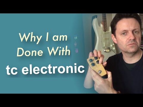 Why I am done with TC Electronic