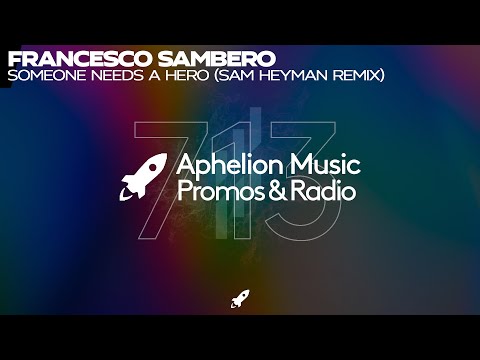 Francesco Sambero feat. Katrine Stenbekk - Someone Needs A Hero (Sam Heyman Extended Remix)