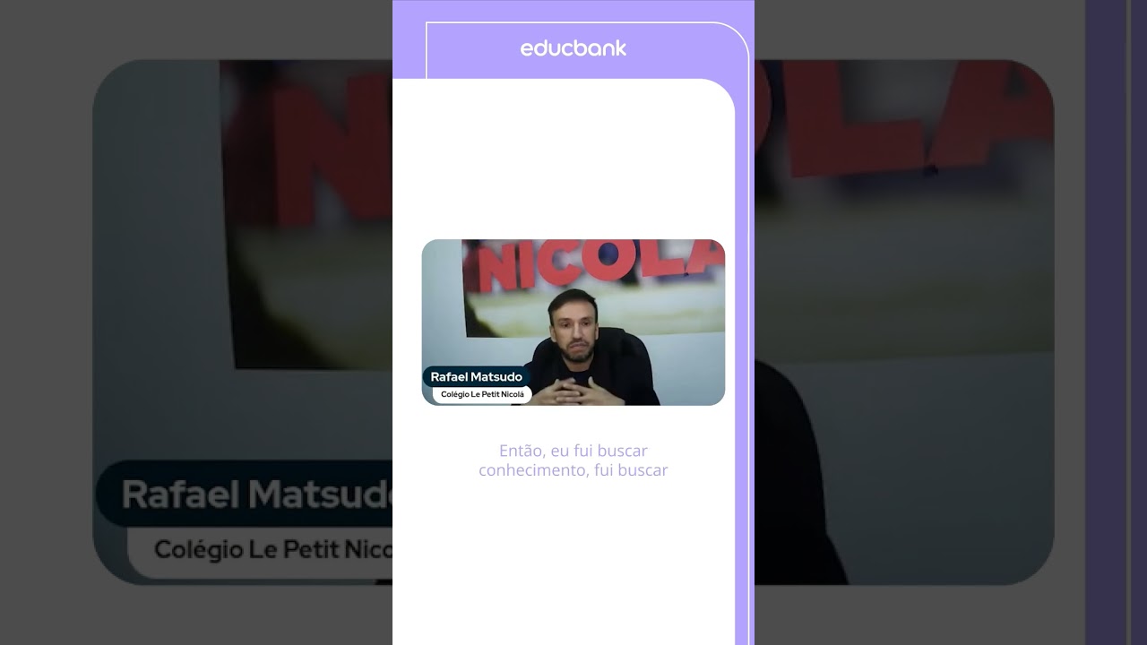 Parte 1 - Estratégias para Crescimento com Mantenedor do Colégio Le Petit Nicolá, Rafael Matsudo
