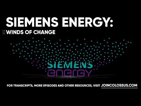 Siemens Energy: Winds of Change - [Business Breakdowns, EP.177]