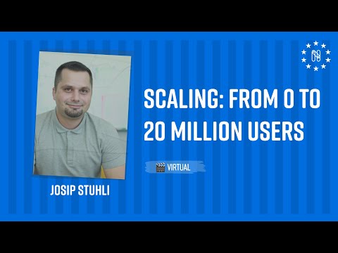 Scaling: from 0 to 20 million users
