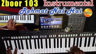Zaboor 103  Rehmat Naal Hai  Instrumental on Keybo
