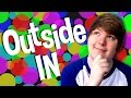 Outside In (Inside Out Parody)