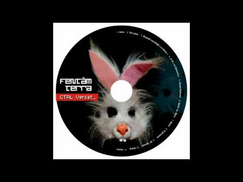 Fentam Terra - O Poveste (Prod. Cortex)