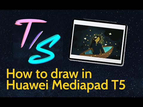 How To Draw in Huawei MediaPad T5