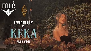 Keka - Fever In July music video