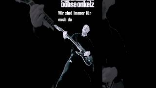 wir sind immer für euch da - böhse onkelz 2/2