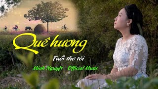 Quê Hương Tuổi Thơ Tôi  Minh Nguyệt Cover