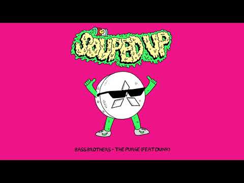 BassBrothers ft Dunk - The Purge