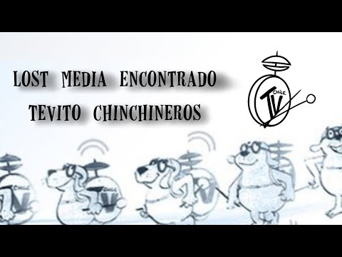 LOST MEDIA ENCONTRADO:Tevito Chinchineros