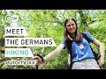 Wanderlust Why The Germans Love Hiking And The Great Outdoors Meet The Germans