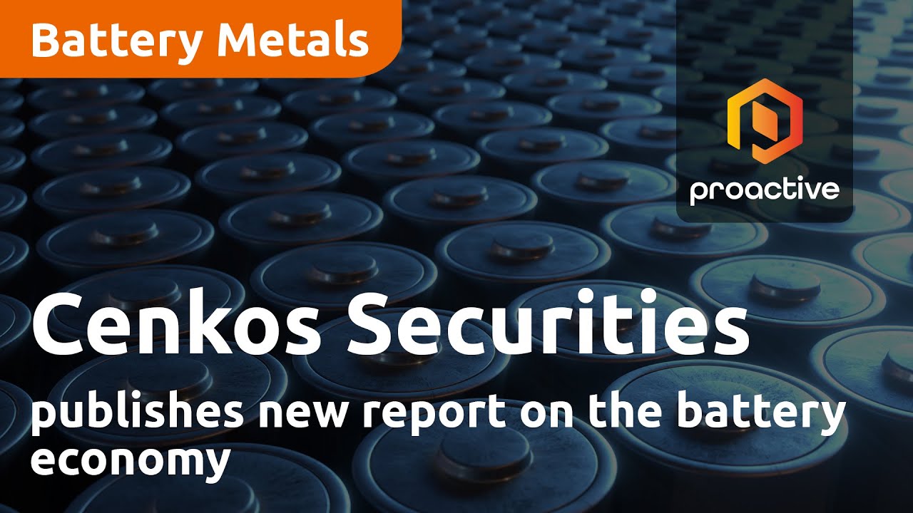 Cenkos Securities publishes new report on the battery economy