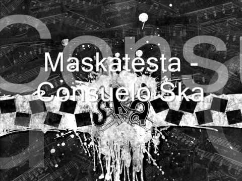 Maskatesta - Consuelo Ska
