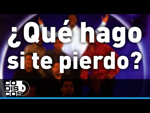 ¿Qué Hago Si Te Pierdo?, Los Diablitos - Audio