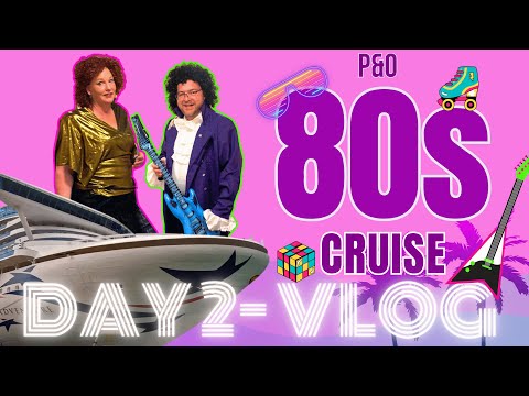 Thumbnail for P&O 80s Cruise - Forever 80's Icons Party - Day 2 Vlog P&O Pacific Encounter