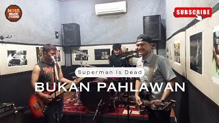 Download lagu Bukan Pahlawan - Superman is Dead (Live Studio) Cover mp3