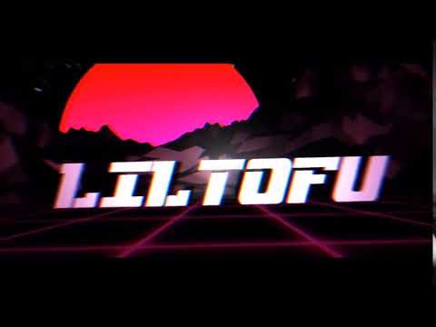 Lil Tofu Intro