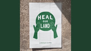 Heal Our Land