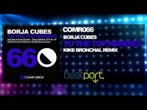 COMR066 Borja Cubes - To The Top (Kike Bronchal remix)
