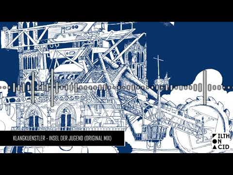 KlangKuenstler - Insel Der Jugend (Original Mix)