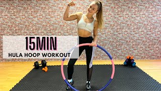 15MIN HULA HOOP WORKOUT// FULL BODY// + WEIGHTS// NO TALKING // WITH MUSIC