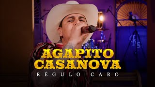 Agapito Casanova - Régulo Caro [Video Musical]