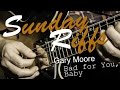 Sunday Riffs: Gary Moore - Bad for You Baby 