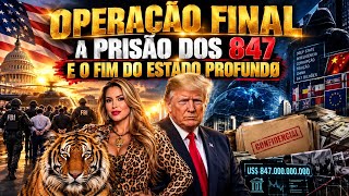 OPERAÇÃO FINAL A PRISÅO DOS 847 E O FIM DO ĖSTADO PROFUNDØ #motivacional #estudo #gratidão #trump 
