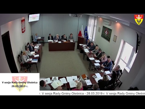 V sesja Rady Gminy Oleśnica VIII kadencji - 28 marca 2019 r.
