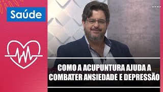 Descubra como a acupuntura ajuda a combater ansiedade e depressão com Rogger Florêncio – 10/02/23